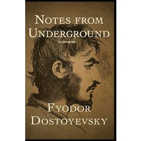 Notes from the Underground - Fyodor Mihayloviç Dostoyevski
