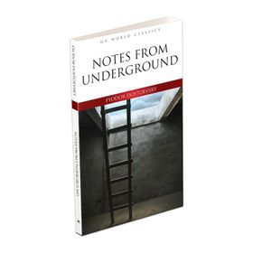 Notes from the Underground - Fyodor Mihayloviç Dostoyevski