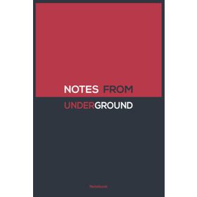 Notes From Underground - Fyodor Mihailoviç Dostoyevski