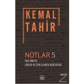 Notlar 5 - 1950 Öncesi Şiirler Ve Ziya İlhan'a Mektuplar - Cengiz Yazoğlu