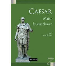 Notlar - İç Savaş Üzerine - Caesar
