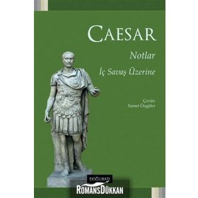 Notlar - İç Savaş Üzerine - Caesar
