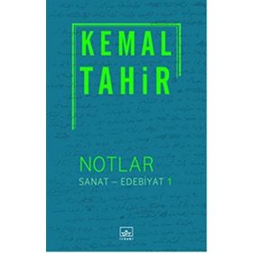 Notlar - Sanat - Edebiyat 1 - Kemal Tahir