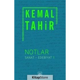 Notlar - Sanat - Edebiyat 1 - Kemal Tahir