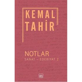 Notlar - Sanat - Edebiyat 2 - Kemal Tahir