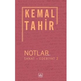 Notlar - Sanat - Edebiyat 2 - Kemal Tahir