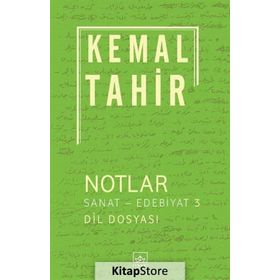 Notlar - Sanat-Edebiyat 3 - Kemal Tahir