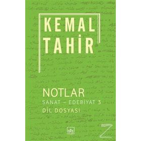 Notlar - Sanat-Edebiyat 3 - Kemal Tahir