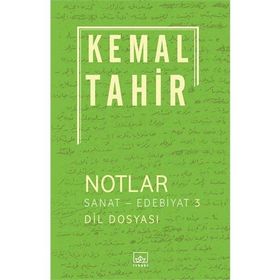 Notlar - Sanat-Edebiyat 3 - Kemal Tahir