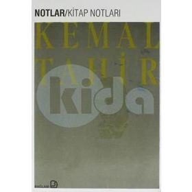 NOTLAR/KITAP NOTLARI - KEMAL TAHIR