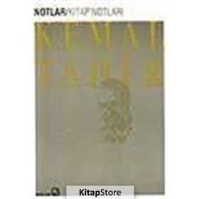 NOTLAR/KITAP NOTLARI - KEMAL TAHIR