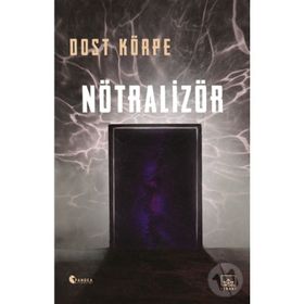 NÖTRALİZÖR - DOST KÖRPE