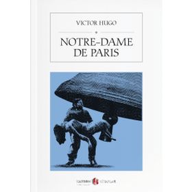 Notre-Dame De Paris - Victor Hugo