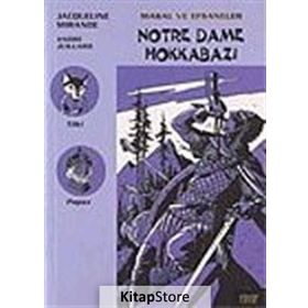 NOTRE DAME HOKKABAZI MASAL VE EFSANELER - 9 - JACQUELINE MIRANDE