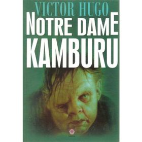 Notre Dame’ın Kamburu - Victor Hugo