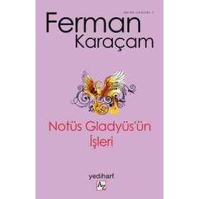 Notüs Gladyüs'ün İşleri-Az Kitap Yayıncılık