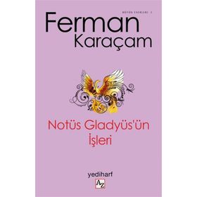 Notüs Gladyüs'ün İşleri-Az Kitap Yayıncılık