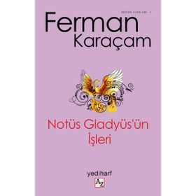 Notüs Gladyüs'ün İşleri-Az Kitap Yayıncılık