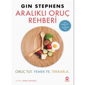 Nova Kitap - Aralıklı Oruç Rehberi: Oruç Tut. Yemek Ye. Tekrarla