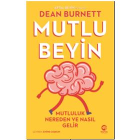 Nova Kitap Mutlu Beyin: Mutluluk Nereden ve Nasıl Gelir