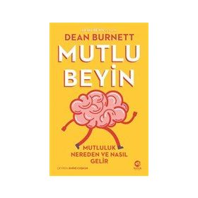 Nova Kitap Mutlu Beyin: Mutluluk Nereden ve Nasıl Gelir