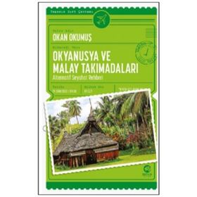 Nova Kitap Okyanusya ve Malay Takımadaları: Alternatif Seyahat Rehberi