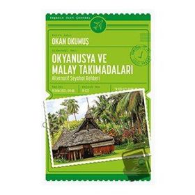 Nova Kitap Okyanusya ve Malay Takımadaları: Alternatif Seyahat Rehberi
