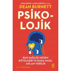 Nova Kitap - Psiko-Lojik: Ruh Sağlığı Neden Kötüleşir ve Buna Nasıl Anlam Verilir