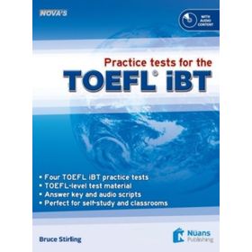 Nova`s Practice Tests for The TOEFL iBT Nüans Publishing