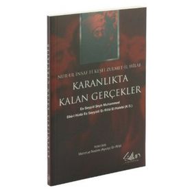 NÛR-UL İNSAF FI KEŞFİ ZULMET-IL HÎLAF KARANLIKTA KALAN GERÇEKLER - ES SEYYID ŞEYH MUHAMMED