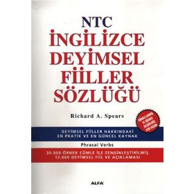 NTC İNGİLİZCE DEYIMSEL FIILLER SÖZLÜĞÜ - RICHARD A. SPEARS