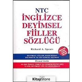 NTC İNGİLİZCE DEYIMSEL FIILLER SÖZLÜĞÜ - RICHARD A. SPEARS