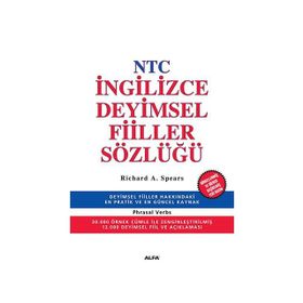 NTC İNGİLİZCE DEYIMSEL FIILLER SÖZLÜĞÜ - RICHARD A. SPEARS