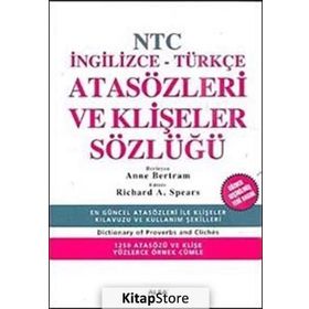 NTC İNGİLİZCE-TÜRKÇE ATASÖZLERİ VE KLİŞELER SÖZLÜĞÜ - ANNE BERTRAM