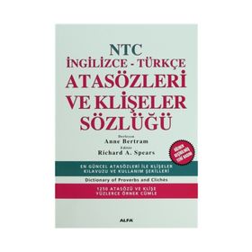 NTC İNGİLİZCE-TÜRKÇE ATASÖZLERİ VE KLİŞELER SÖZLÜĞÜ - ANNE BERTRAM