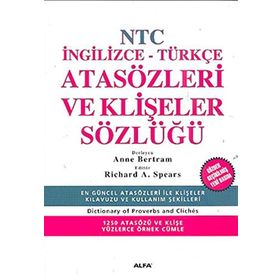 NTC İNGİLİZCE-TÜRKÇE ATASÖZLERİ VE KLİŞELER SÖZLÜĞÜ - ANNE BERTRAM