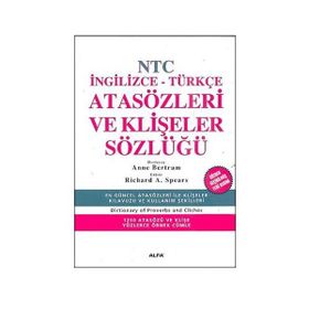NTC İNGİLİZCE-TÜRKÇE ATASÖZLERİ VE KLİŞELER SÖZLÜĞÜ - ANNE BERTRAM