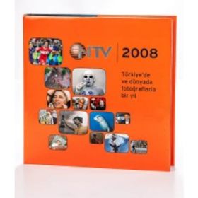 NTV 2008 ALMANAK TÜRKİYE'DE VE DÜNYADA FOTOĞRAFLARLA BIR YIL - KOLLEKTIF