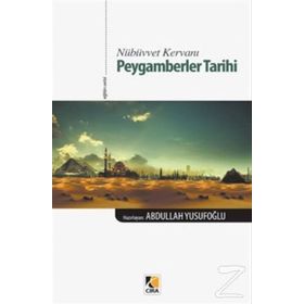 Nübüvvet Kervanı Peygamberler Tarihi - Abdullah Yusufoğlu
