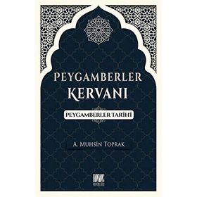 Nübüvvet Kervanı Peygamberler Tarihi - Abdullah Yusufoğlu