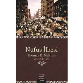 Nüfus İlkesi Üzerine Bir Deneme - Thomas R. Malthus