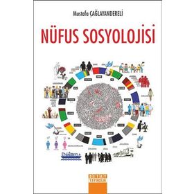 Nüfus Sosyolojisi - Mustafa Çağlayandereli