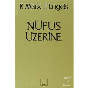 NÜFUS ÜZERINE - FRIEDRICH ENGELS;KARL MARX