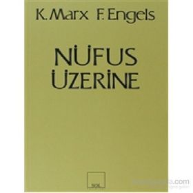 NÜFUS ÜZERINE - FRIEDRICH ENGELS;KARL MARX