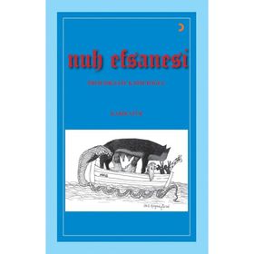 Nuh Efsanesi - Sait Kapıcıoğlu
