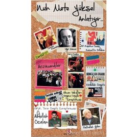 Nuh Mete Yüksel Anlatıyor... - Nuh Mete Yüksel