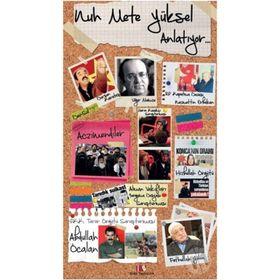 Nuh Mete Yüksel Anlatıyor... - Nuh Mete Yüksel