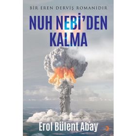 Nuh Nebi'den Kalma - Erol Bülent Abay
