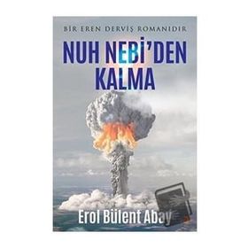 Nuh Nebi'den Kalma - Erol Bülent Abay
