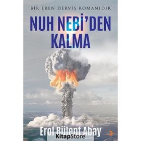 Nuh Nebi'den Kalma - Erol Bülent Abay